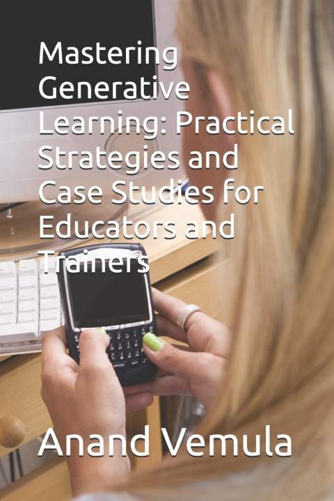 Kniha Mastering Generative Learning Anand Vemula
