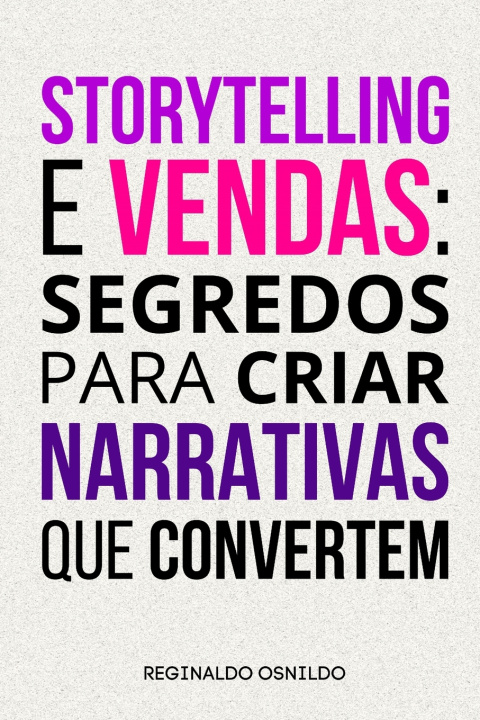 Kniha Storytelling e vendas Reginaldo Osnildo