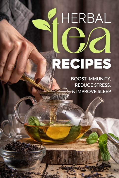 Kniha Herbal Tea Recipes Courtney Miah