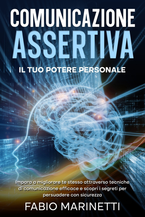 Könyv Comunicazione Assertiva Fabio Marinetti
