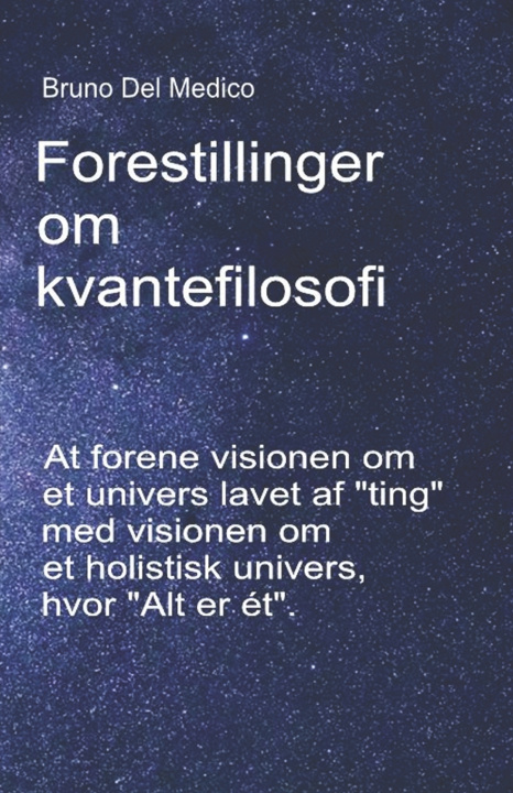 Kniha Forestillinger om kvantefilosofi Bruno Del Medico