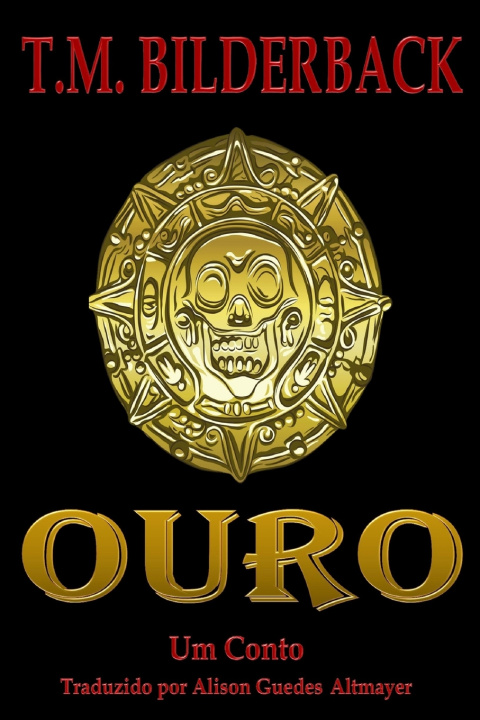 Kniha Ouro - Um Conto T. M. Bilderback