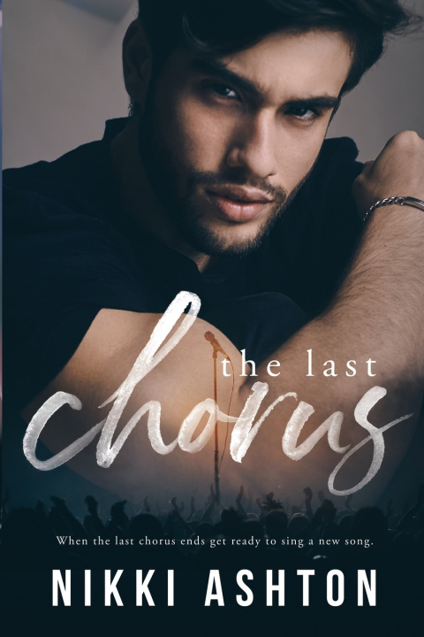 Kniha The Last Chorus Nikki Ashton