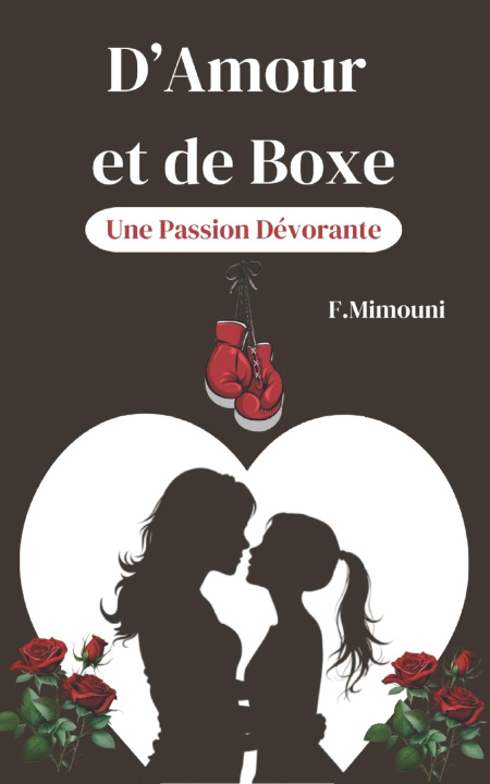 Kniha D'amour et de Boxe Farida Mimouni