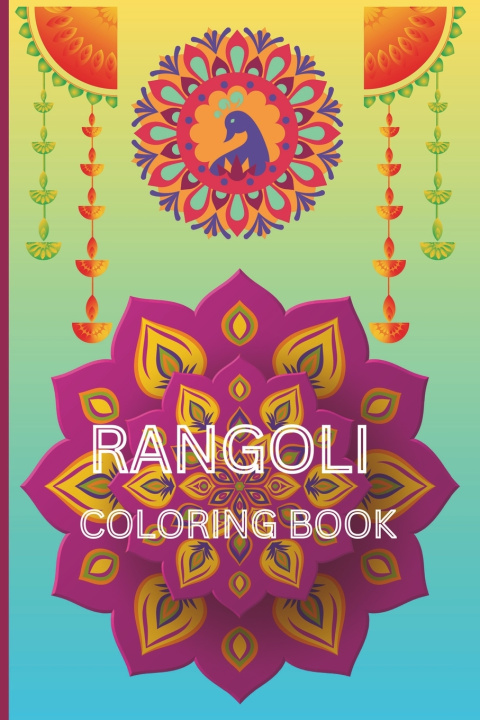 Kniha Rangoli Coloring Book Silly Bubbles