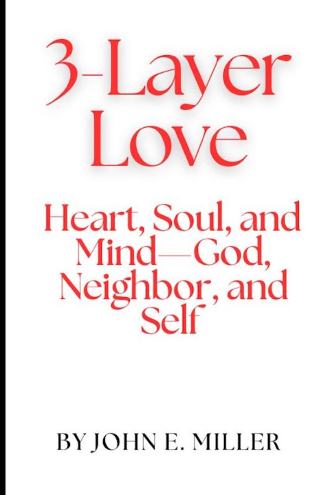 Kniha 3-Layer Love John E. Miller