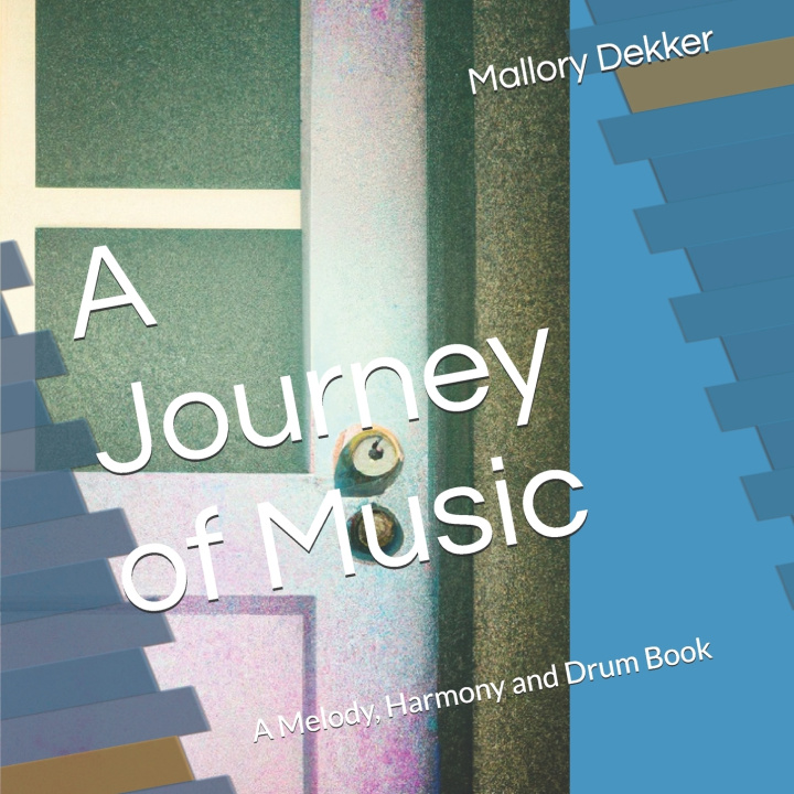 Kniha A Journey of Music Mallory A Dekker