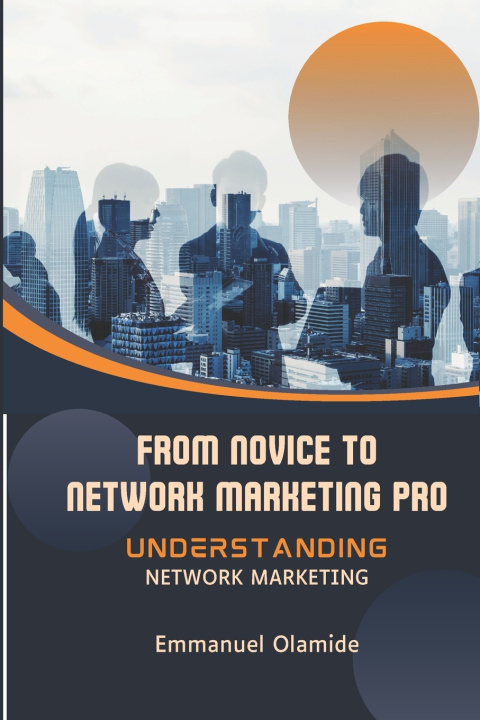 Kniha Understanding Network Marketing Emmanuel Olamide