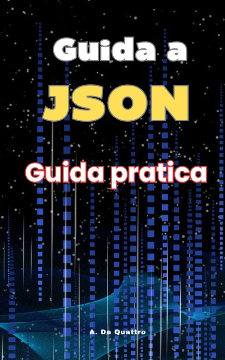 Kniha Guida a Guida a JSON A. De Quattro