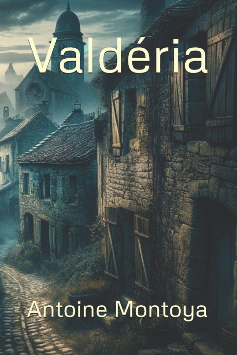 Kniha Valdéria Antoine Montoya