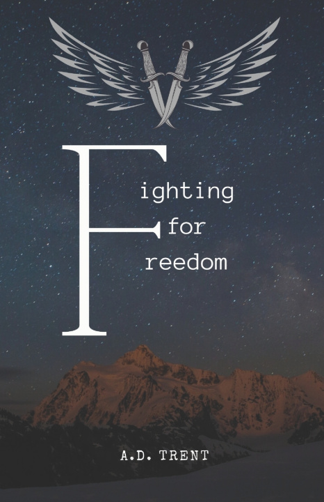 Kniha Fighting for Freedom A.D. Trent