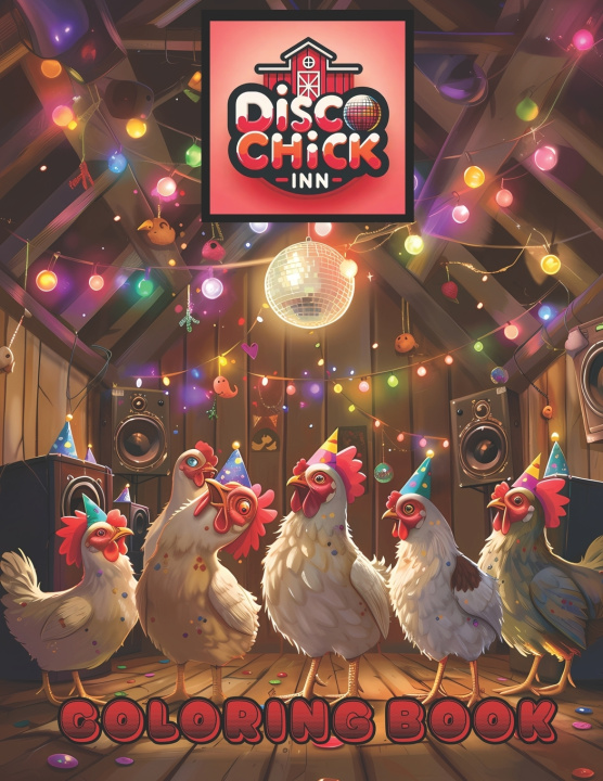 Knjiga Disco Chick Inn Coloring Book Karen Andjelic