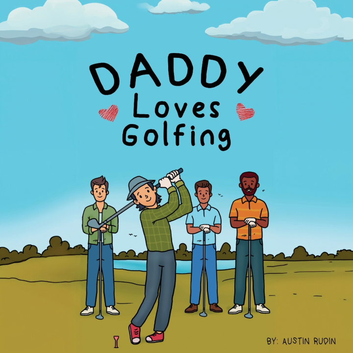 Kniha Daddy Loves Golfing Austin Rudin