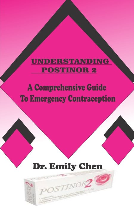 Kniha UNDERSTANDING POSTINOR 2 Dr. Emily Chen