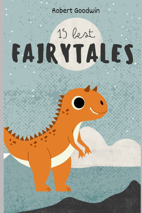 Boek 15 Best Fairytales for Kids Robert Goodwin