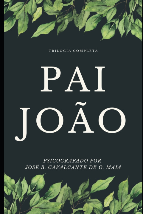 Kniha Pai João José B. Cavalcante de O. Maia
