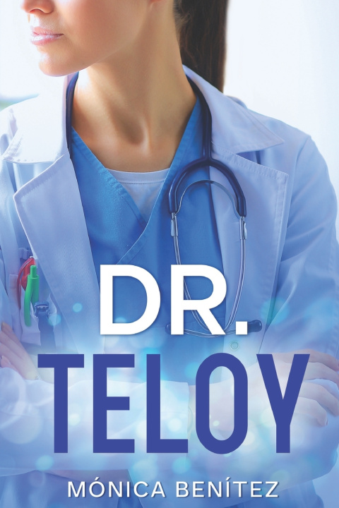 Kniha Dr. Teloy Mónica Benítez