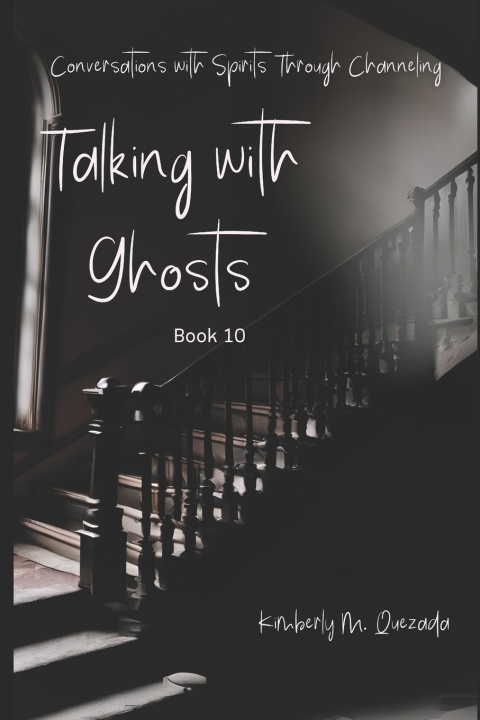Könyv Talking with Ghosts Kimberly M. Quezada
