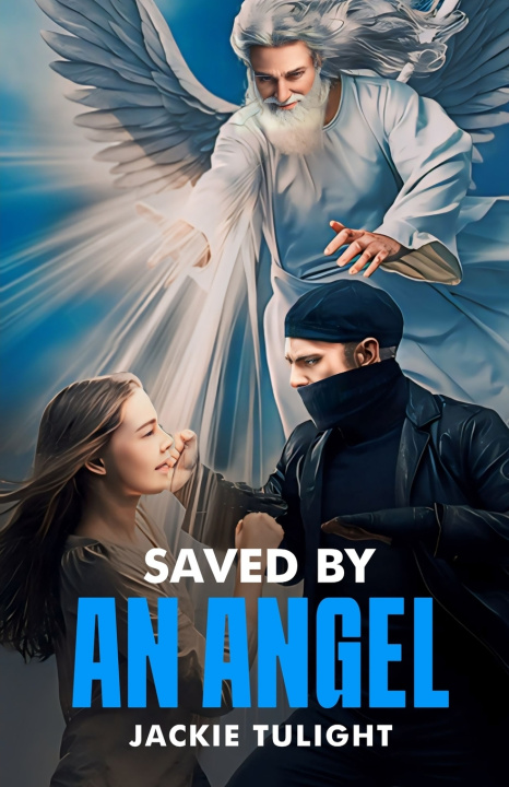 Könyv Saved by an Angel Jackie TuLight