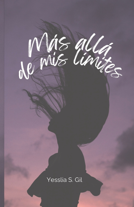 Kniha Mas allá de mis limites Yesslia Gil