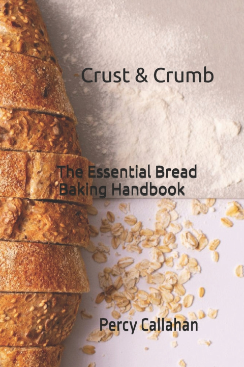 Kniha Crust & Crumb Percy Callahan