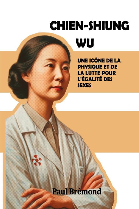 Книга Chien-Shiung Wu Paul Brémond