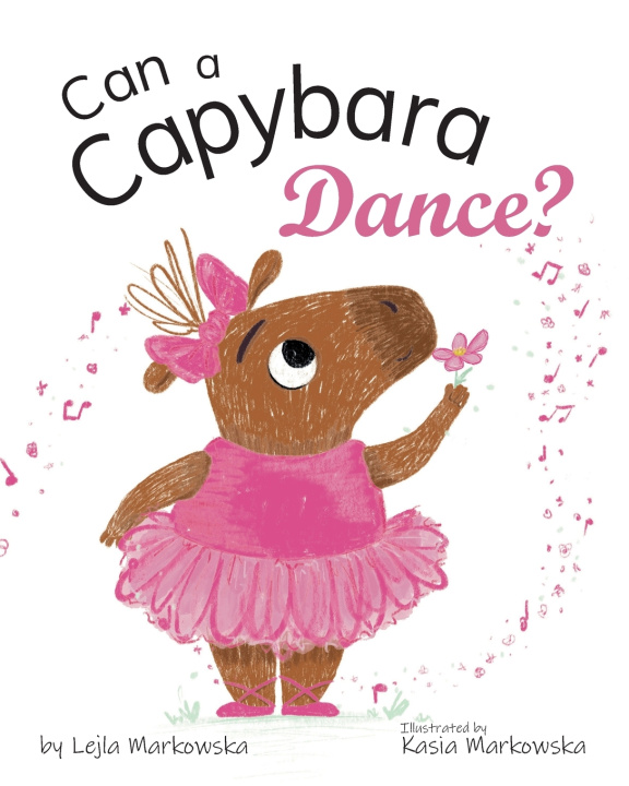 Книга Can a Capybara Dance? Lejla Victoria Markowska