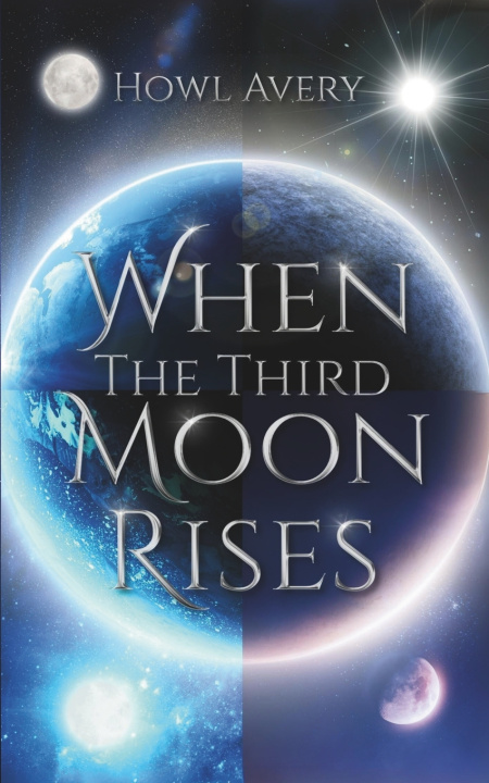 Könyv When the Third Moon Rises Howl Avery