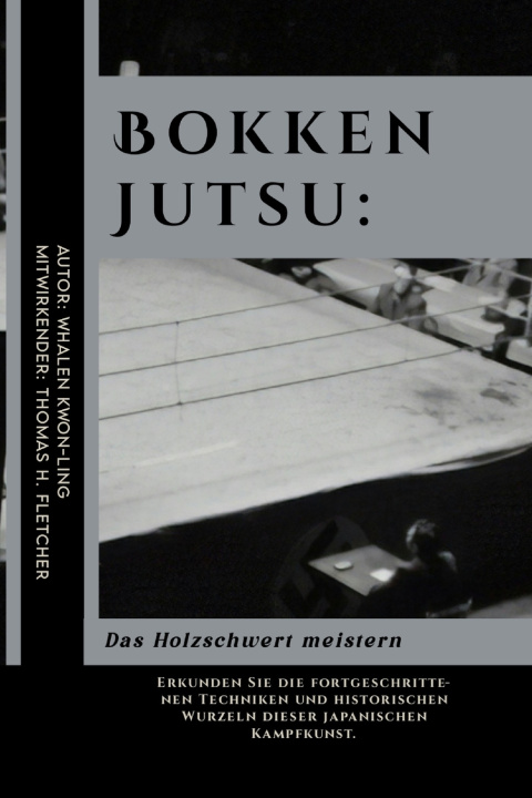 Kniha Bokken Jutsu Thomas H. Fletcher
