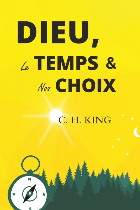 Книга Dieu, le Temps, nos choix C H KING