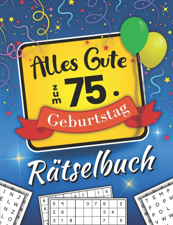 Knjiga Alles Gute zum 75. Geburtstag - Rätselbuch MB Luno Publishing