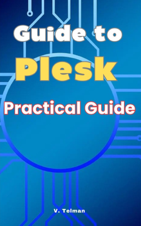 Kniha Guide to Plesk V. Telman