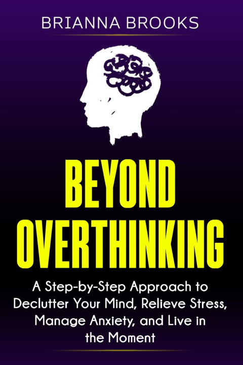 Kniha Beyond Overthinking Brianna Brooks