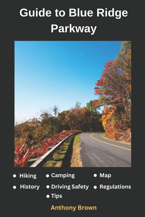 Kniha Blue Ridge Parkway Map Anthony Brown