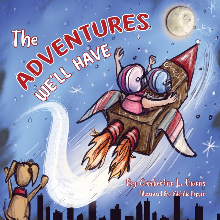 Книга The Adventures We'll Have Catherine L. Owens