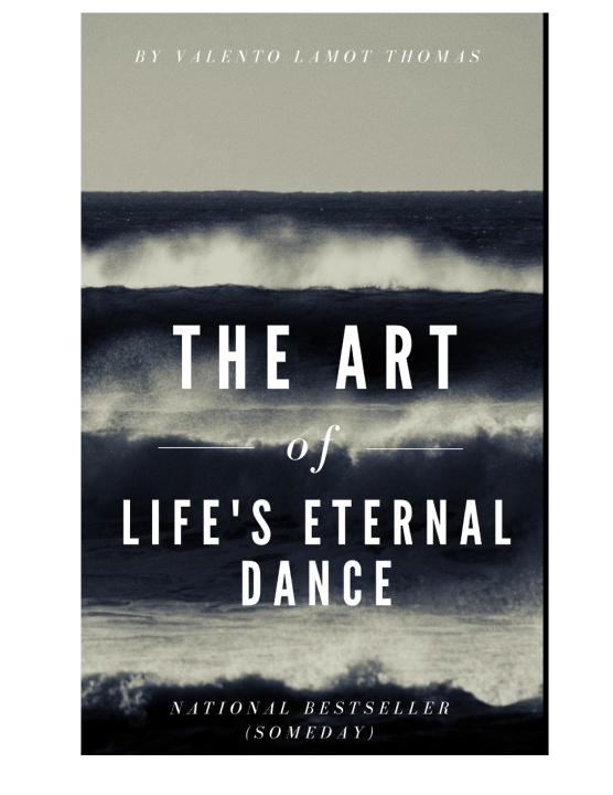 Книга Life's Eternal Dance Valento Thomas