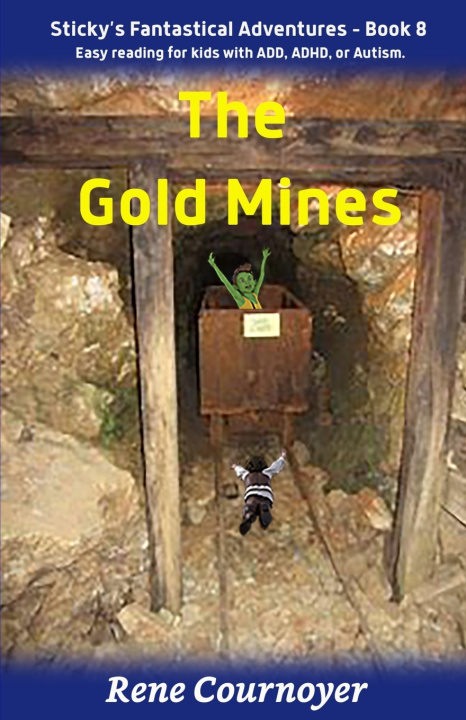 Knjiga The Gold Mines Rene Cournoyer