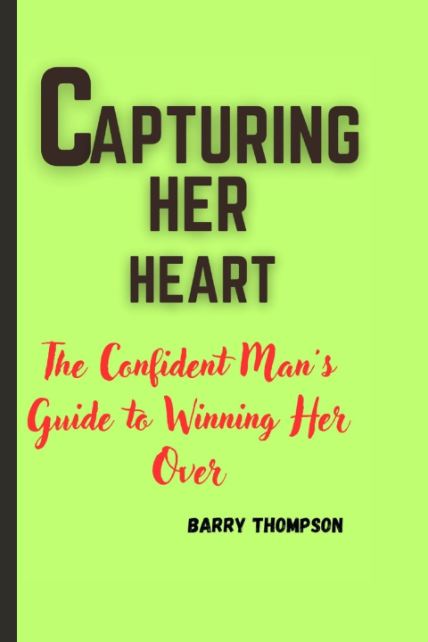 Kniha CAPTURING HER HEART Barry Thompson