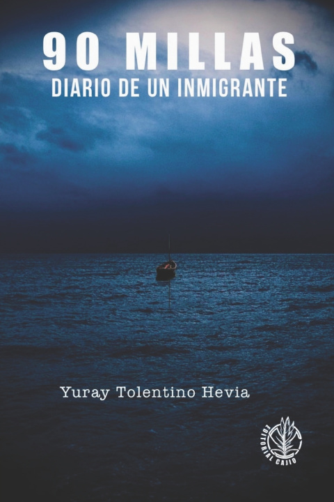Knjiga 90 Millas Yuray Tolentino Hevia