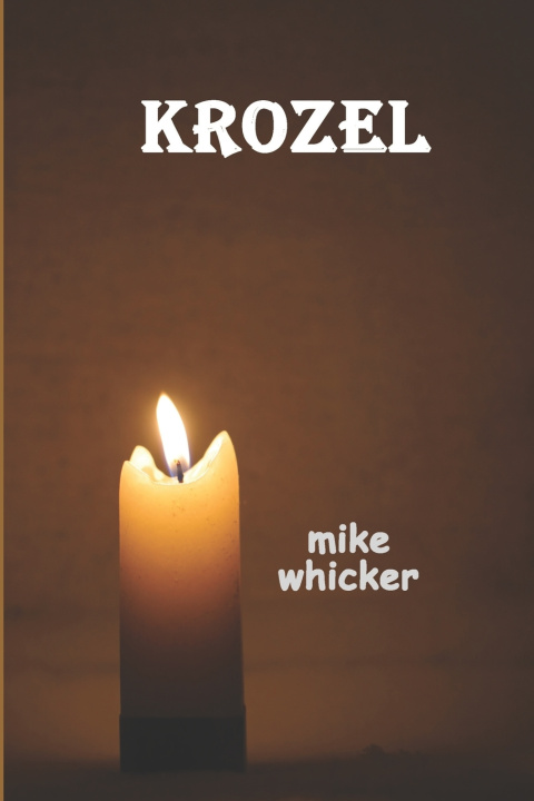 Könyv Krozel Mike Whicker