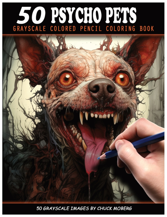 Kniha 50 Psycho Pets Chuck Moberg