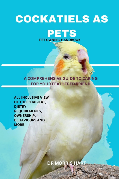 Книга COCKATIELS AS PETS Dr Morris Hart