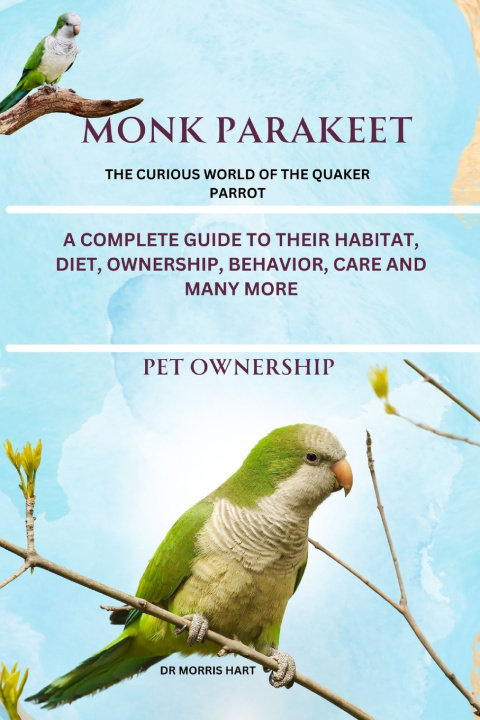 Kniha MONK PARAKEET Dr Morris Hart