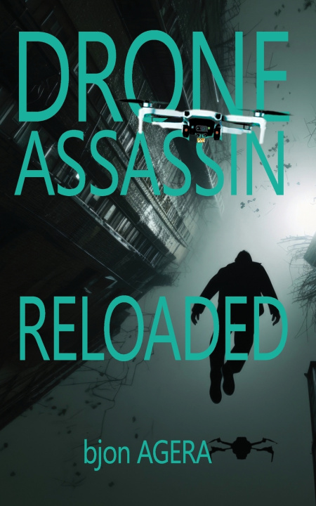 Kniha Drone Assassin Reloaded bjon Agera