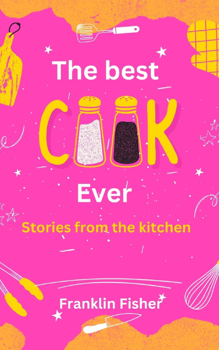 Книга The Best Cook Ever Franklin Fisher