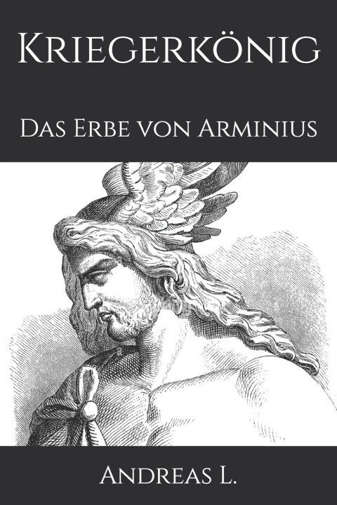 Kniha Kriegerkönig Andreas L.