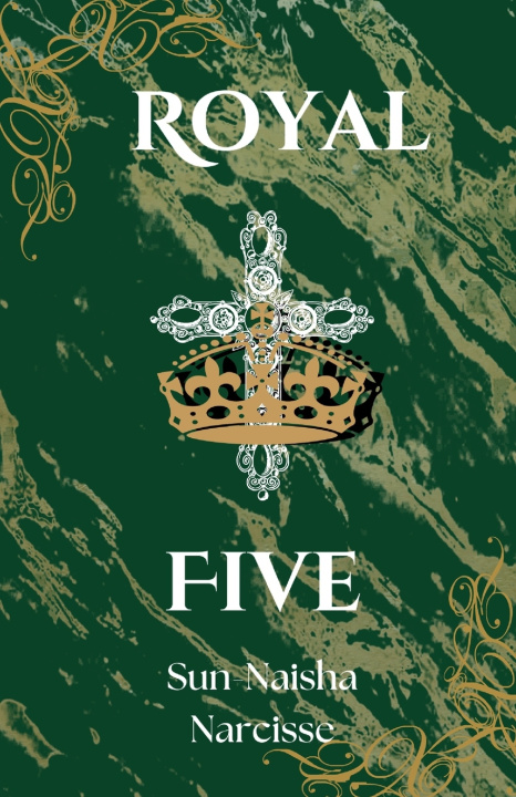 Kniha Royal Five Sun-Naisha Narcisse