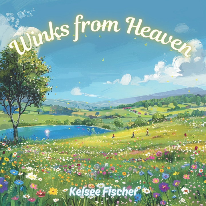 Книга Winks from Heaven Kelsee Fischer