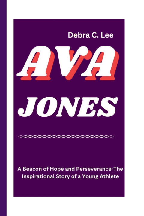 Kniha AVA JONES Debra C. Lee