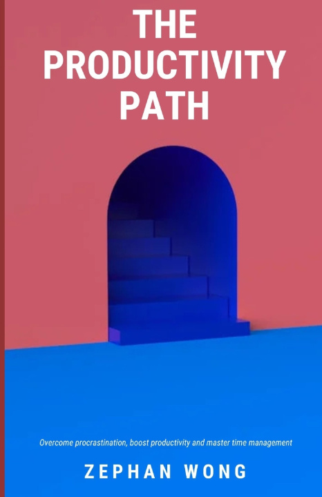 Kniha The Productivity Path Zephan Wong